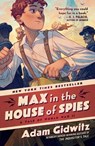 Max in the House of Spies - Adam Gidwitz - 9780593112106