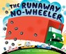 The Runaway No-wheeler - Peter Stein - 9780593114216