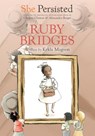 She Persisted: Ruby Bridges - Kekla Magoon ; Chelsea Clinton - 9780593115886
