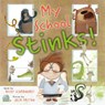 My School Stinks! - Becky Scharnhorst - 9780593116548