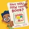 Have You Seen This Book? - Angela DiTerlizzi ; Tom Booth - 9780593116869