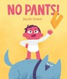 No Pants! - Jacob Grant - 9780593117675