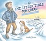Indestructible Tom Crean - Jennifer Thermes - 9780593117729