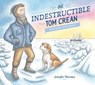The Indestructible Tom Crean - Jennifer Thermes - 9780593117736