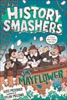 History Smashers: The Mayflower - Kate Messner - 9780593120316