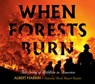 When Forests Burn - Albert Marrin - 9780593121757