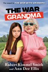 The War with Grandma - Robert Kimmel Smith ; Ann Dee Ellis - 9780593127469