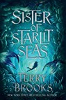 Sister of Starlit Seas - Terry Brooks - 9780593129821