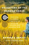 Daughters of the Bamboo Grove: From China to America, a True Story of Abduction, Adoption, and Separated Twins - Barbara Demick - 9780593132760