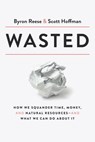 Wasted - Byron Reese ; Scott Hoffman - 9780593135198