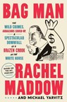 Bag Man - Rachel Maddow ; Michael Yarvitz - 9780593136683