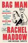Bag Man - Rachel Maddow ; Michael Yarvitz - 9780593136690