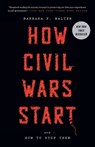 How Civil Wars Start - Barbara F. Walter - 9780593137802