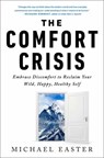 The Comfort Crisis - Michael Easter - 9780593138762