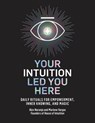 Your Intuition Led You Here - Alex Naranjo ; Marlene Vargas - 9780593139493