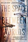 Space Between Worlds - Micaiah Johnson - 9780593156919