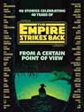 From a Certain Point of View: The Empire Strikes Back (Star Wars) - Seth Dickinson ; Hank Green - 9780593157763