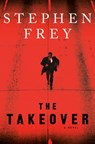 The Takeover - Stephen W. Frey - 9780593160152