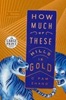How Much of These Hills Is Gold - ZHANG,  C Pam - 9780593171844