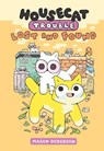 Housecat Trouble: Lost and Found - Mason Dickerson - 9780593173480