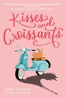 Kisses and Croissants - Anne-Sophie Jouhanneau - 9780593173596