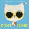Don't Blink! - Amy Krouse Rosenthal ; David Roberts - 9780593175699