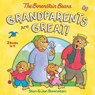 Grandparents are Great! - Stan Berenstain ; Jan Berenstain - 9780593176092