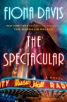The Spectacular - Fiona Davis - 9780593184042
