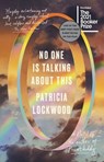 No One Is Talking About This - Patricia Lockwood - 9780593189597