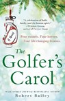 The Golfer's Carol - Robert Bailey - 9780593190524