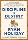 Discipline Is Destiny - Ryan Holiday - 9780593191699