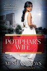 Potiphar's Wife - Mesu Andrews - 9780593193761
