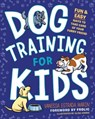 Dog Training for Kids - Vanessa Estrada (Vanessa Estrada Marin) Marin - 9780593196571