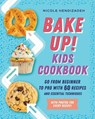 Bake Up! Kids Cookbook - Nicole (Nicole Hendizadeh) Hendizadeh - 9780593196847