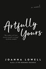 Artfully Yours - Joanna Lowell - 9780593198339