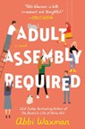 Adult Assembly Required - Abbi Waxman - 9780593198766