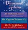Paranormal Holiday Anthology Trio - Nalini Singh ; Erin McCarthy ; Jean Johnson ; Lora Leigh ; Linda Winstead Jones ; Angela Knight ; Anya Bast ; Allyson James - 9780593199817