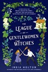 Holton, I: League of Gentlewomen Witches - India Holton - 9780593200186