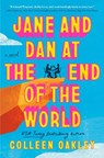 Jane and Dan at the End of the World - Colleen Oakley - 9780593200827