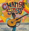 Change Sings - Amanda Gorman - 9780593203224