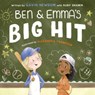 Ben and Emma's Big Hit - Gavin Newsom ; Ruby Shamir - 9780593204122