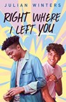 Right Where I Left You - Julian Winters - 9780593206492