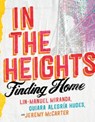 In the Heights - Lin-Manuel Miranda ; Quiara Alegría Hudes ; Jeremy McCarter - 9780593229606