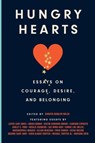 Hungry Hearts - Luvvie Ajayi Jones ; Amena Brown ; Austin Channing Brown ; Cameron Esposito ; Ashley C. Ford ; Natalie Guerrero ; Sue Monk Kidd ; Connie (MILCK) Lim ; Nkosingiphile Mabaso ; Jillian Mercado ; Priya Parker ; Bozoma Saint John ; Michael Trotter Jr. ; Blount - 9780593229644