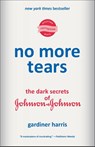 No More Tears - Gardiner Harris - 9780593229873
