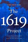 The 1619 Project - Nikole Hannah-Jones ; New York Times Magazine - 9780593230572