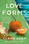 Love Forms - Claire Adam - 9780593230923