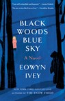 Black Woods, Blue Sky - Eowyn Ivey - 9780593231043
