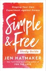 Simple and Free: Study Guide - Jen Hatmaker - 9780593236802