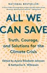 All We Can Save - Ayana Elizabeth Johnson ; Katharine K. Wilkinson - 9780593237083
